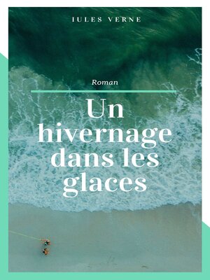 cover image of Un hivernage dans les glaces